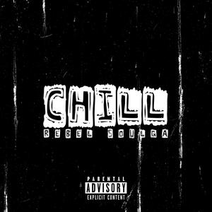 Chill (Explicit)