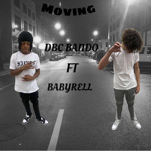 Moving (feat. BABYRELL) (Explicit)