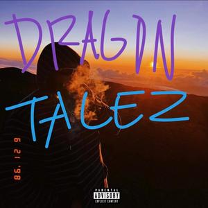 DRAGON TALEZ (Explicit)