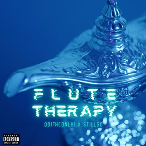 FLUTE THERAPY (feat. StillGo) [Explicit]