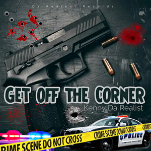 Get Off the Corner (Explicit)