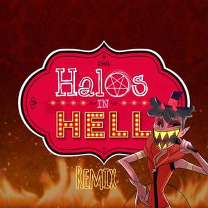 (SIWEL)Halos In Hell (Remix) [Explicit]