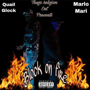 block on fire(feat. marlo mari) (Explicit)
