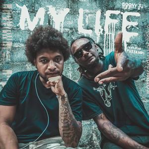 My Life(feat. Pizz Fa Mih)