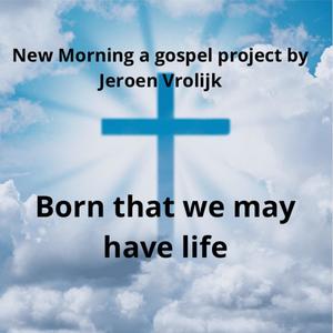 Born that we may have life (feat. Pearl Jozefzoon) (Live!)