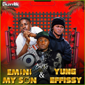 Best of Emini Myson & Yung Effissy 1