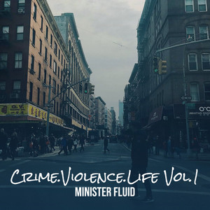 Crime.Violence.Life Vol.1 (Explicit)