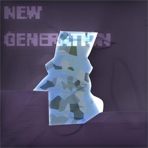 New Generation (Extinction of Humanity Remix) [Explicit]
