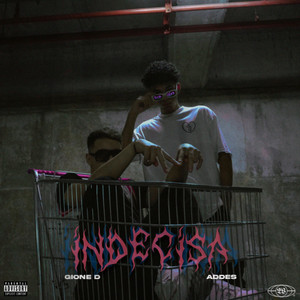 Indecisa(feat. Gione D) (Explicit)