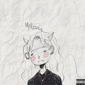 melissa (feat. AstoriaBLVD) [Explicit]