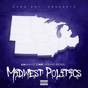 Midwest Politics (feat. Kc Young Boss) (Explicit)