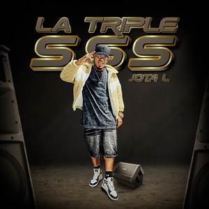 La Triple S (Explicit)