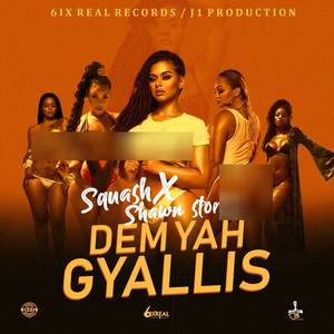 Dem Yah Gyallis