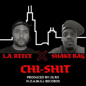 CHI **** (feat. Shake Bag) [Explicit]