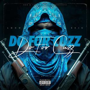 Do For Cuzz (Explicit)