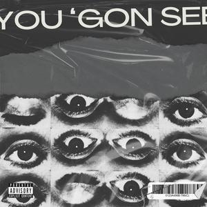 You 'Gon See (Interlude) [Explicit]