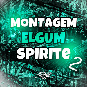 Montagem Elgum Spirite 2 (Explicit)