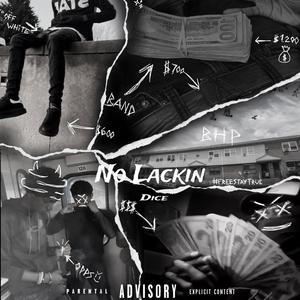 No Lackin (Explicit)