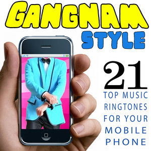 21 Top Music Ringtones for Your Mobile Phone. Gangnam Style