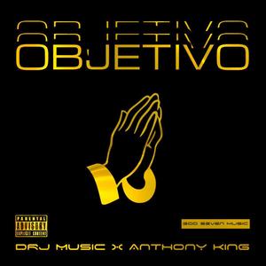 Objetivo(feat. Anthony King) (Explicit)