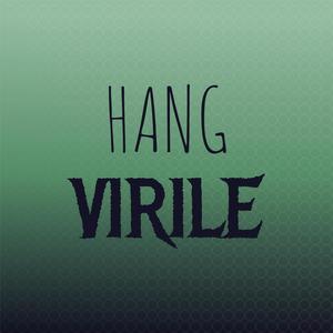 Hang Virile