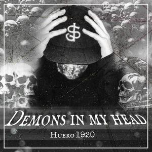 Demons in my Head (Explicit)