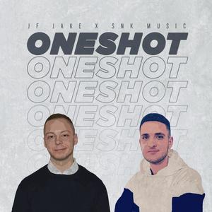 Oneshot (feat. SNK Music)