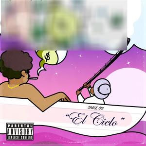 El Cielo (Explicit)