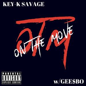 On The Move! (feat. Gee$bo) [Explicit]