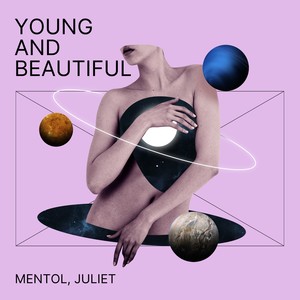 Young and Beautiful-Mentol&Juliet