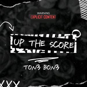 Up the score (Explicit)