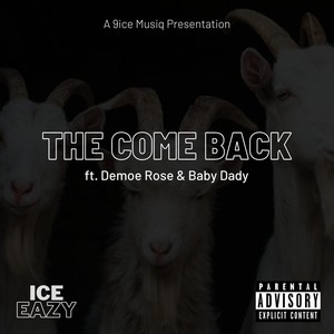 The Come Back (feat. Demoe Rose & Baby Dady)