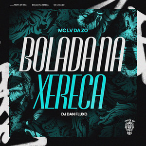 Bolada na Xereca (Explicit)