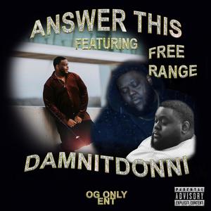 Answer This (feat. Free Range) [Explicit]