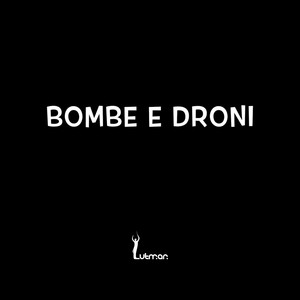 Bombe e droni