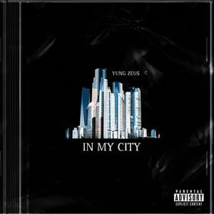 In My City (Explicit)