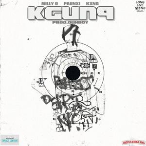 KGUN9 (feat. Paunxi & Kxng) [Explicit]