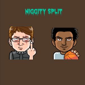 Niggity Split