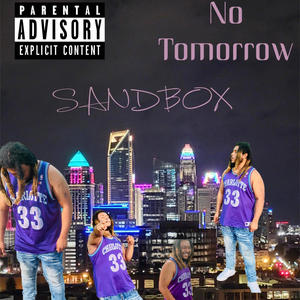 No Tomorrow (Explicit)