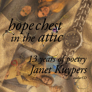 Hope Chest In The Attic - 13 Years of Poetry & Prose