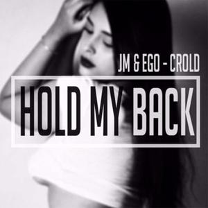 Hold me back(feat. JM & EGO)