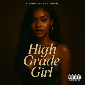 High Grade Girl (Explicit)