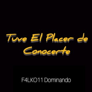 Tuve El Placer De Conocerte (Explicit)