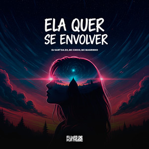 Ela Quer Se Envolver (Explicit)