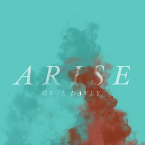 Arise