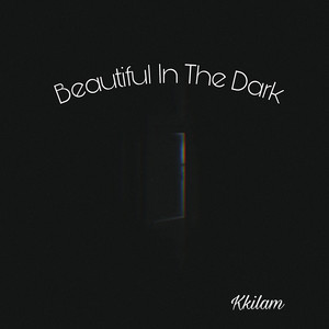 Beautiful in the Dark