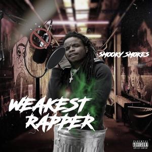 Weakest Rapper (Explicit)