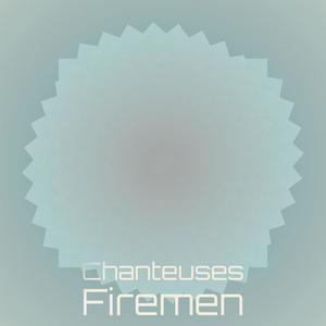 Chanteuses Firemen