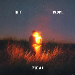 Loving You (feat. Maxxinemusic)