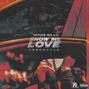 SHOW ME LOVE (Explicit)